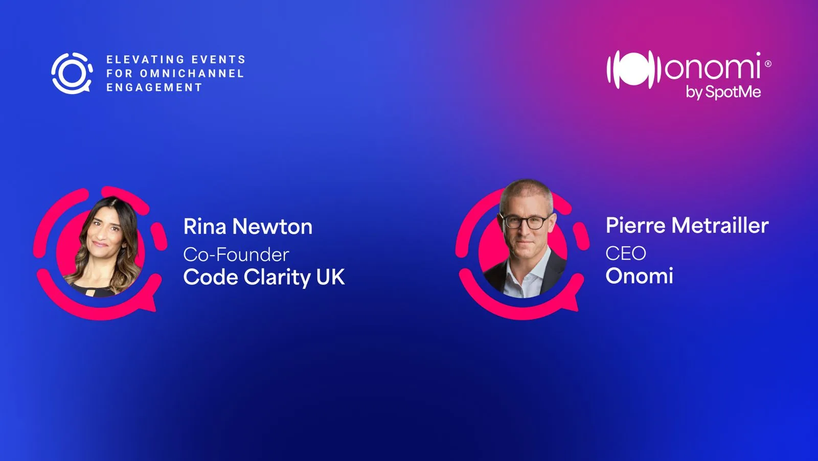 Webinar speakers Rina Newton, Co-Founder of Code Clarity UK, and Pierre Metrailler, CEO of Onomi.